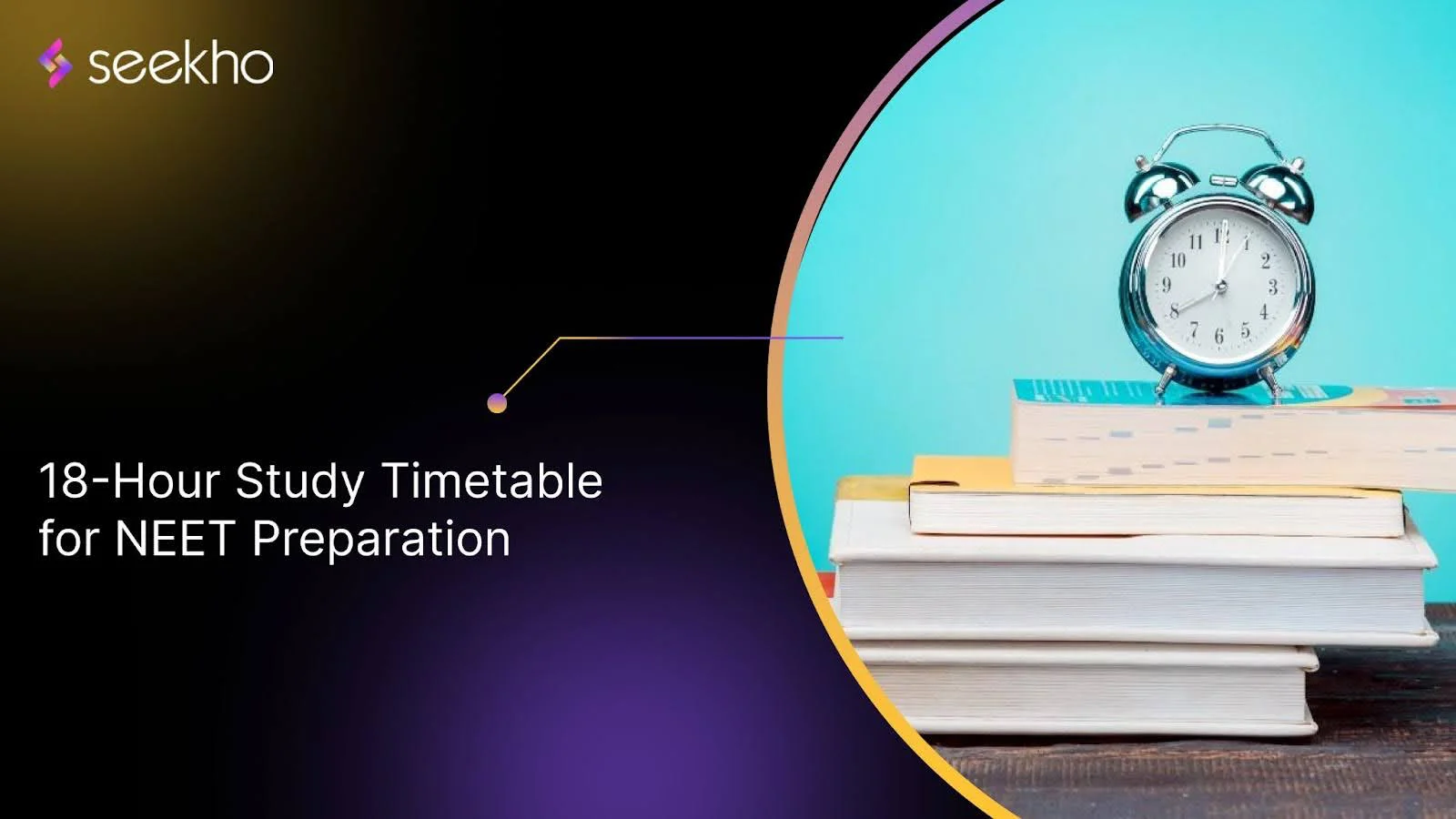 18-Hour Study Timetable for NEET Preparation