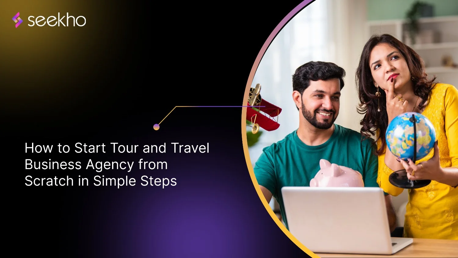 How to Start a Tour and Travel Business from Scratch in Simple Steps