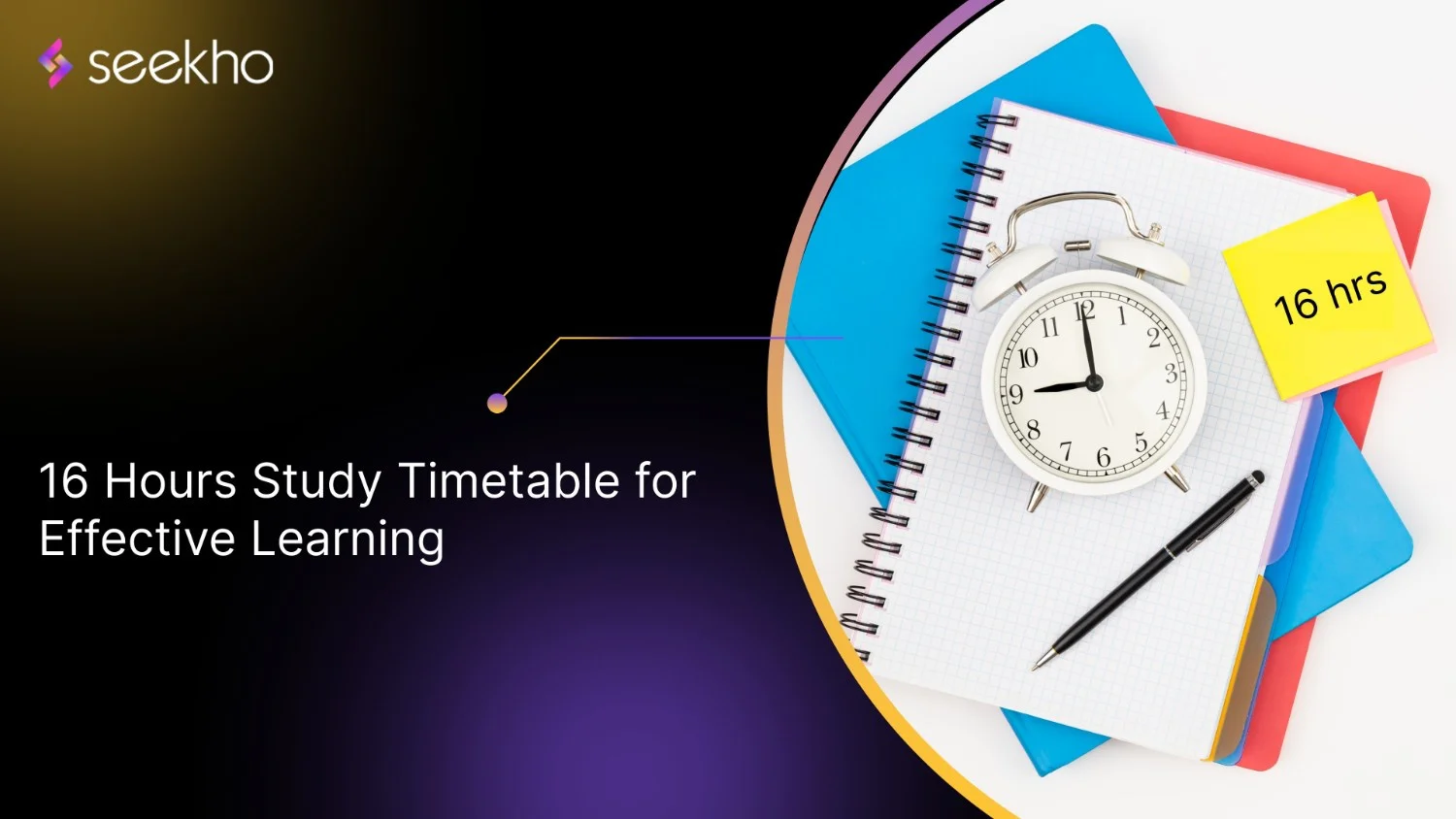 16 Hours Study Timetable for Effective Learning