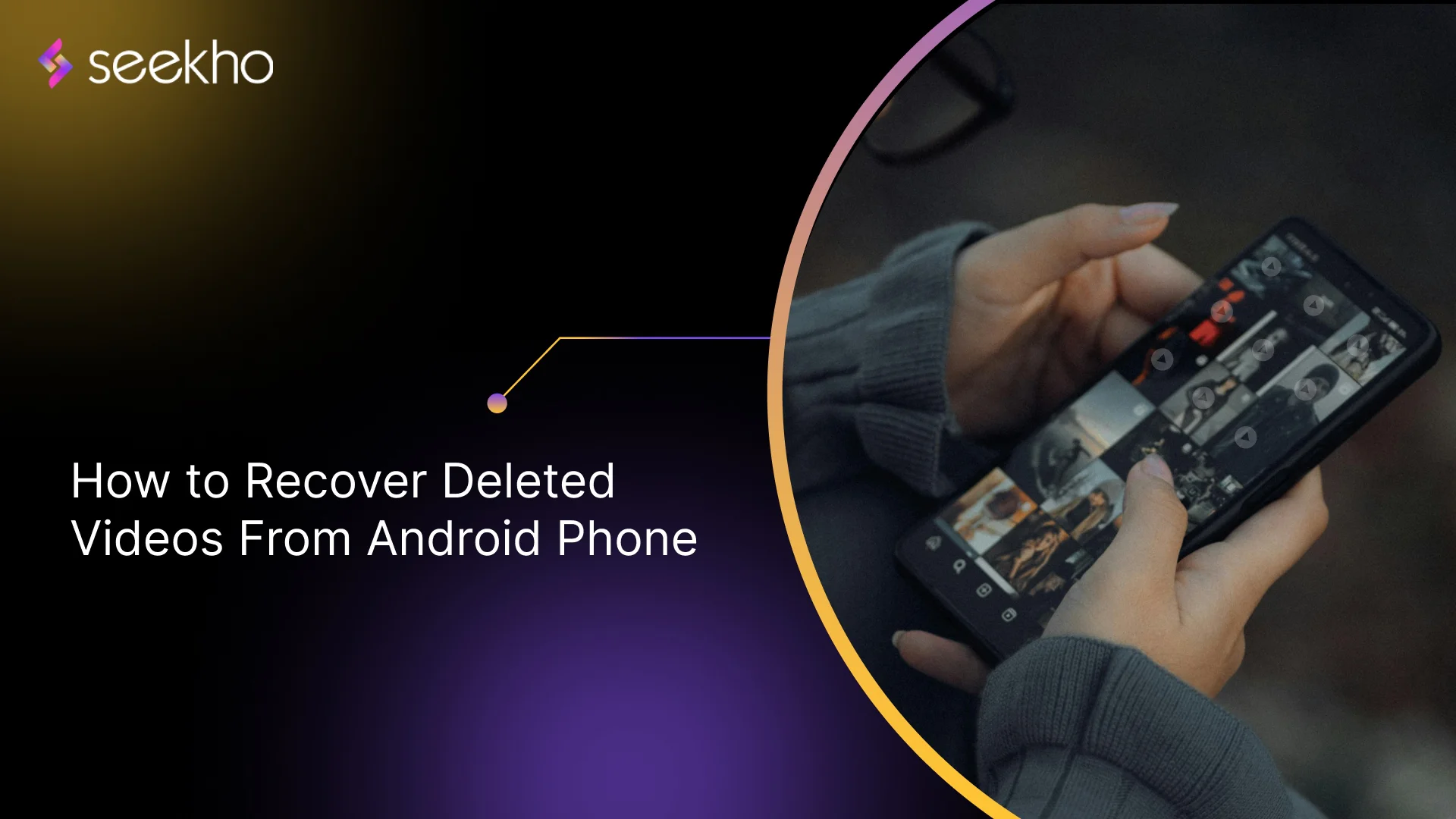 How to Recover Deleted Videos From an Android Phone