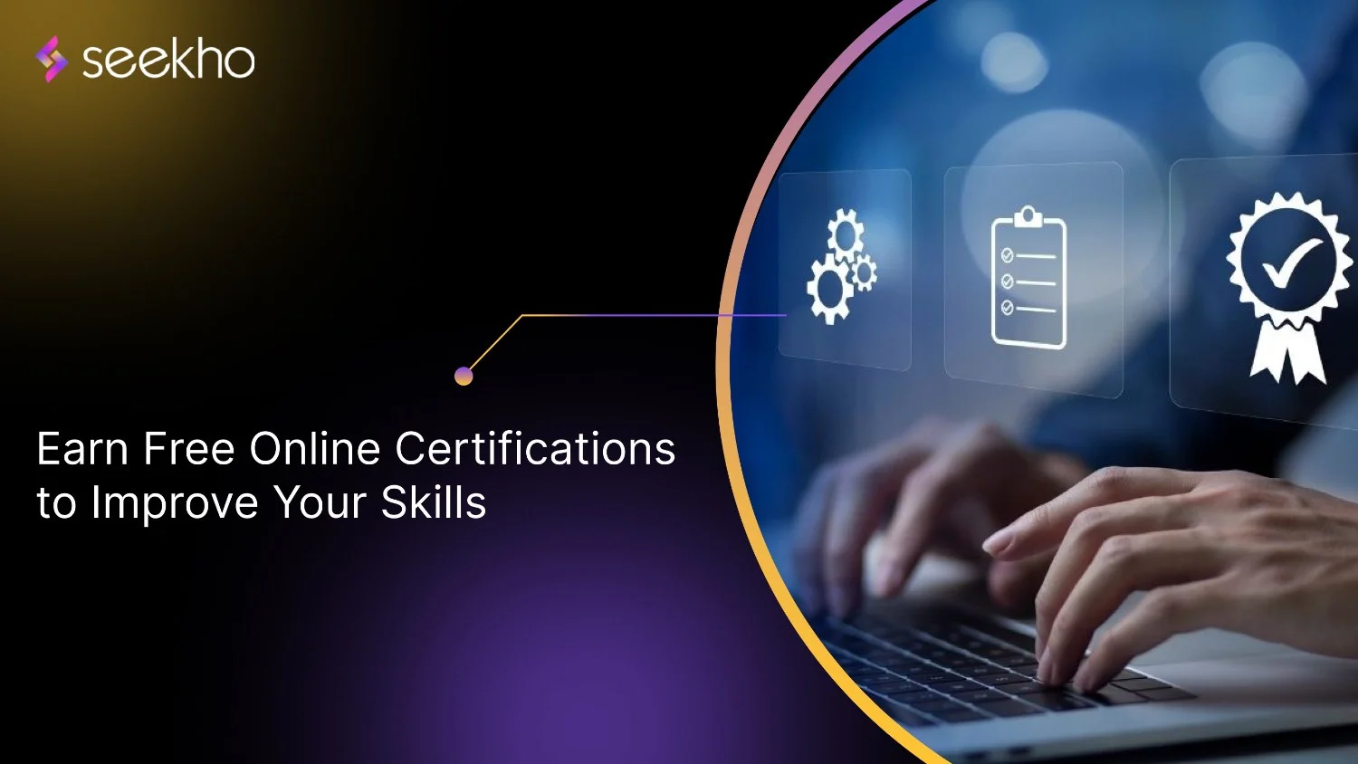 Earn Free Online Certifications to Improve Your Skills
