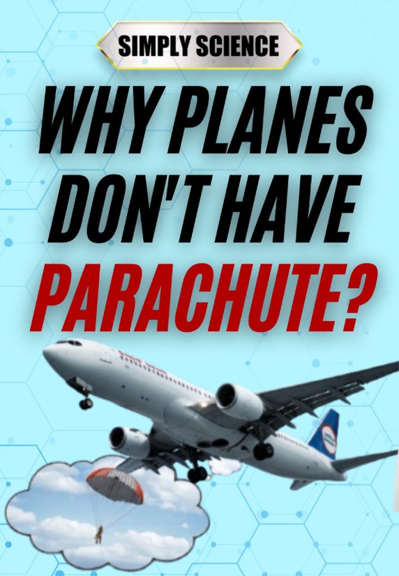 Why Planes Don't Have Parachute?