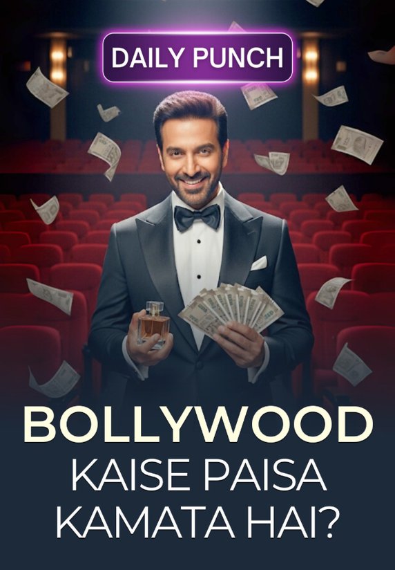 Bollywood Kaise Paisa Kamata Hai