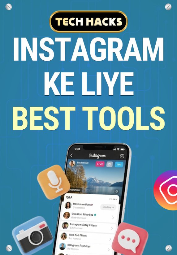 INSTAGRAM KE LIYE BEST TOOLS