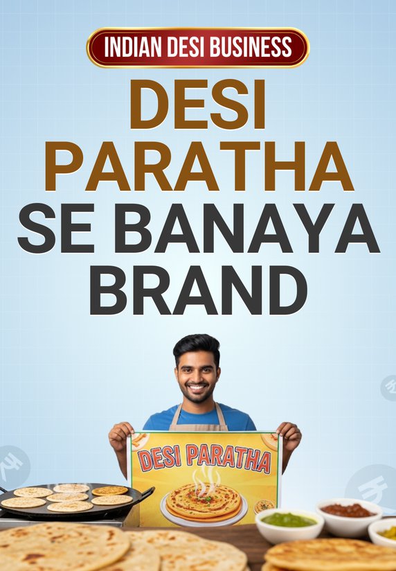 Desi Paratha Se Banaya Brand