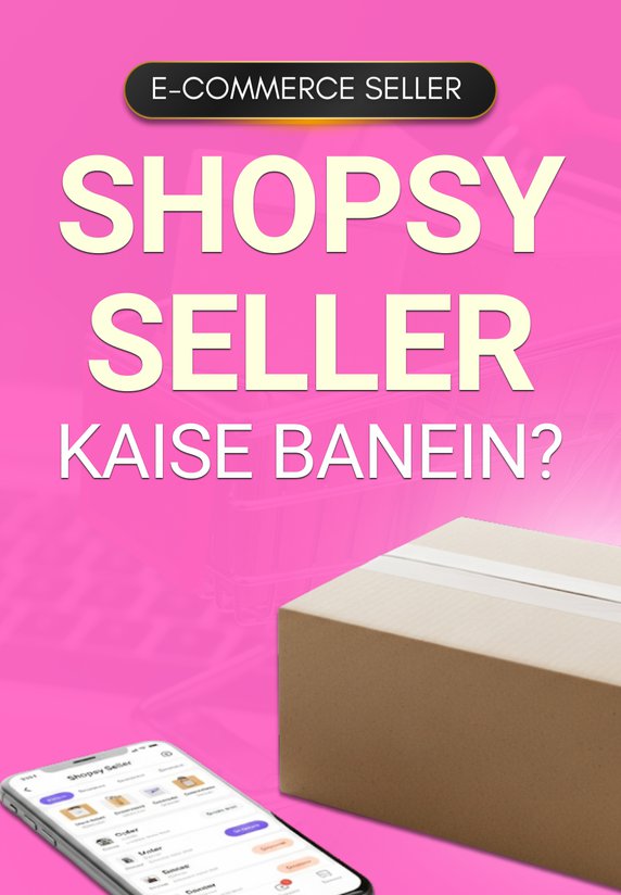 Shopsy Seller Kaise Banein?