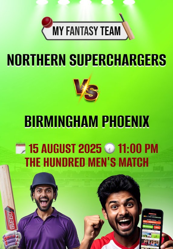 Northern Superchargers vs Birmingham Phoenix : The Hundred Men's Match
