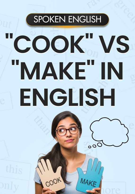 "Cook" Vs "Make" In English