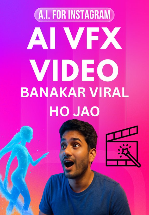 AI VFX Video Banakar Viral Ho jao