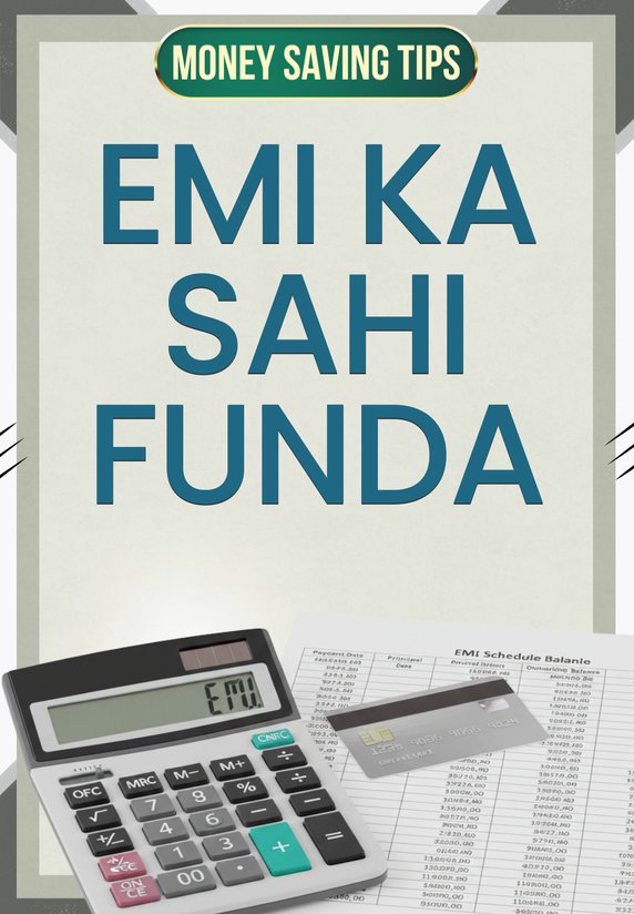 EMI Ka Sahi Funda