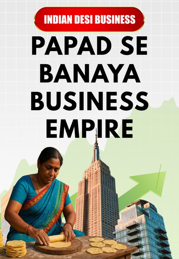 Papad Se Banaya Business Empire