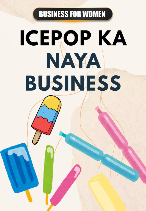 Icepop Ka Naya Business