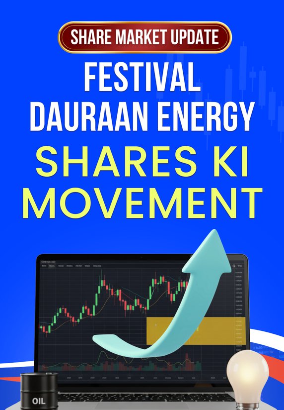 Festival Dauraan Energy Shares Ki Movement