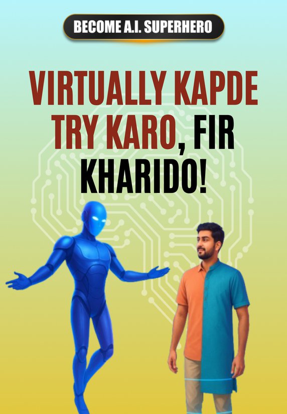 Virtually Kapde Try Karo, Fir Kharido!