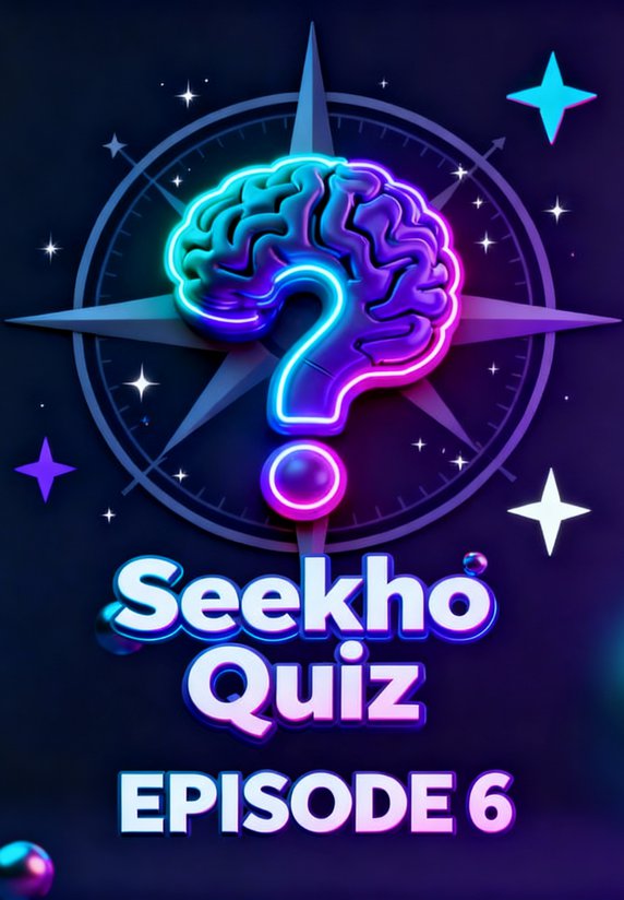 Seekho Quiz Episode 6