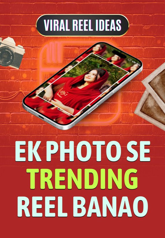 Ek Photo Se Trending Reel Banao
