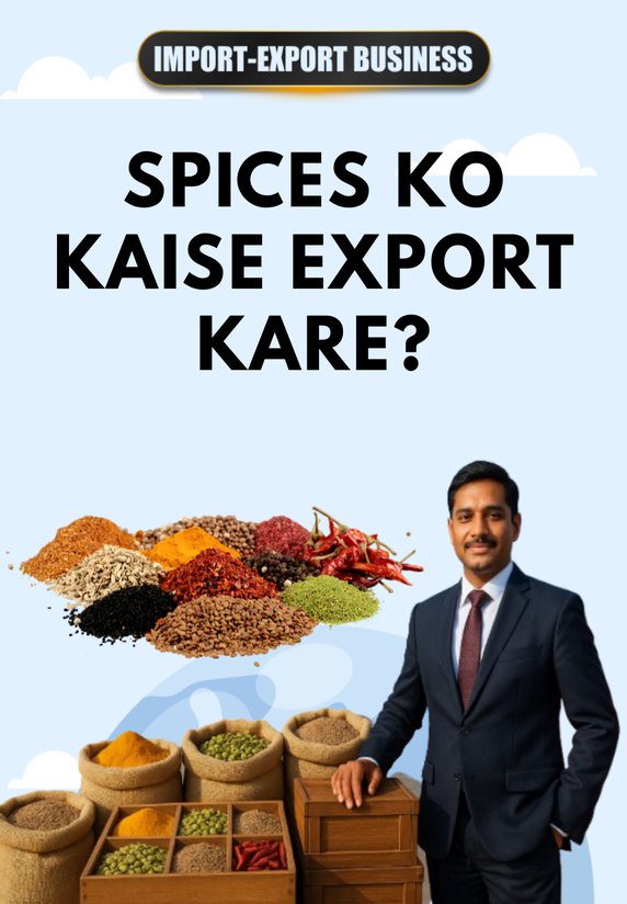 Spices Ko Kaise Export Kare?