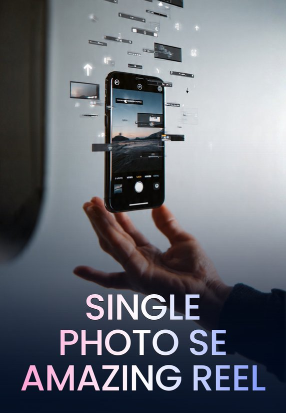 Single Photo Se Amazing Reel