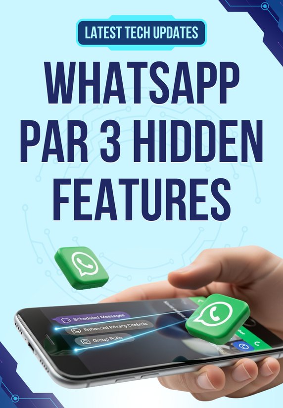 WhatsApp Par 3 Hidden Features