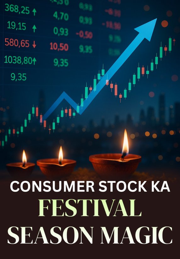 Consumer Stocks Ka Festival Season Magic