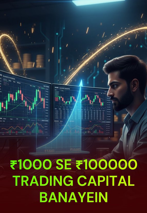 ₹1000 Se ₹100000 TRADING CAPITAL BANAYEIN