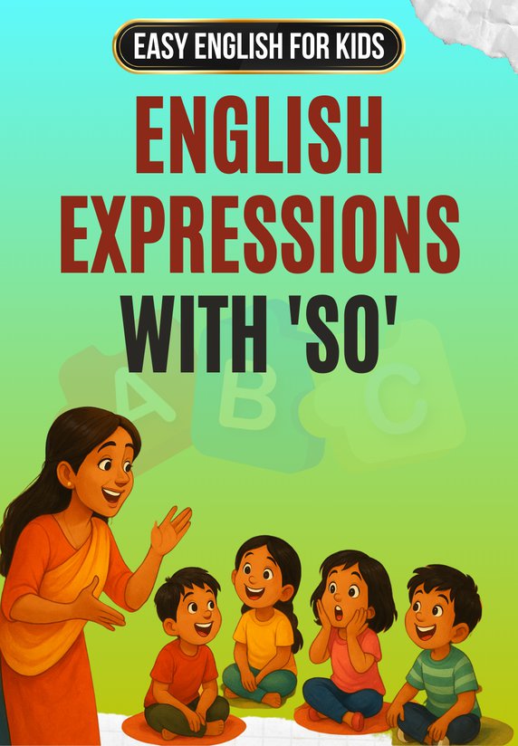 English Expressions With 'SO'