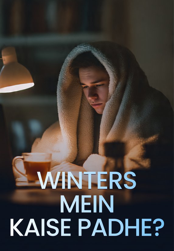 Winters Mein Kaise Padhe?