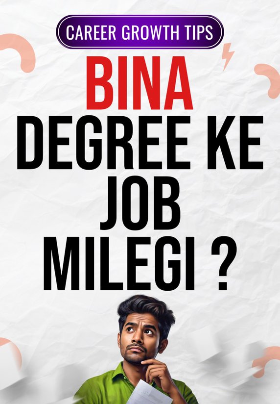 Bina Degree Ke Job Millegi ?