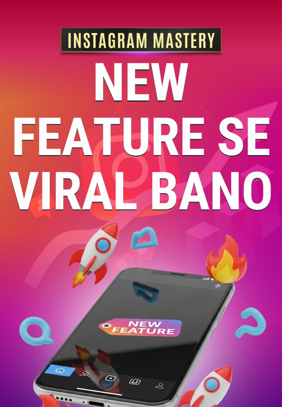 New Feature Se Viral Bano