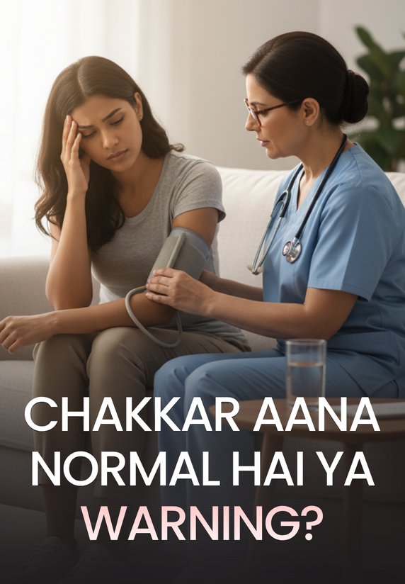 Chakkar Aana Normal Hai Ya Warning?