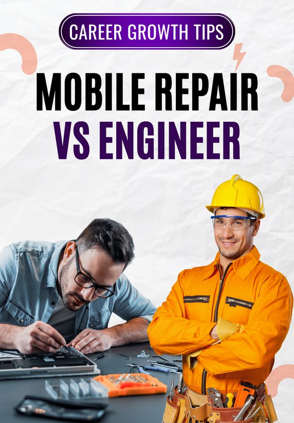 Mobile Repair Vs Engineer