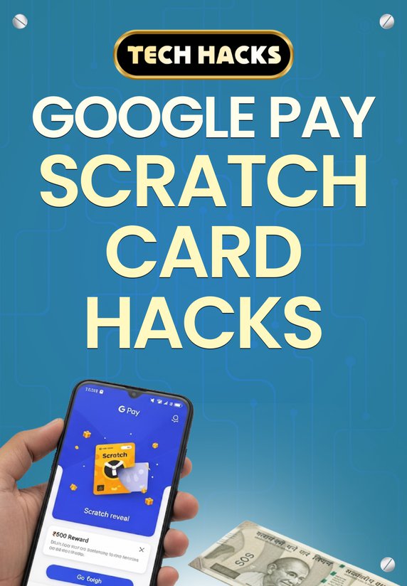 Google Pay Scratch Card Hacks