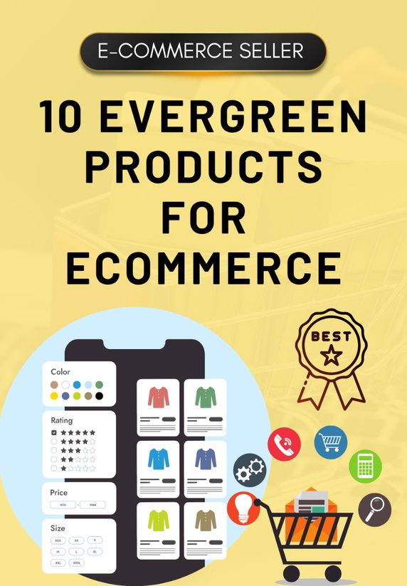 10 Evergreen Products For Ecommerce