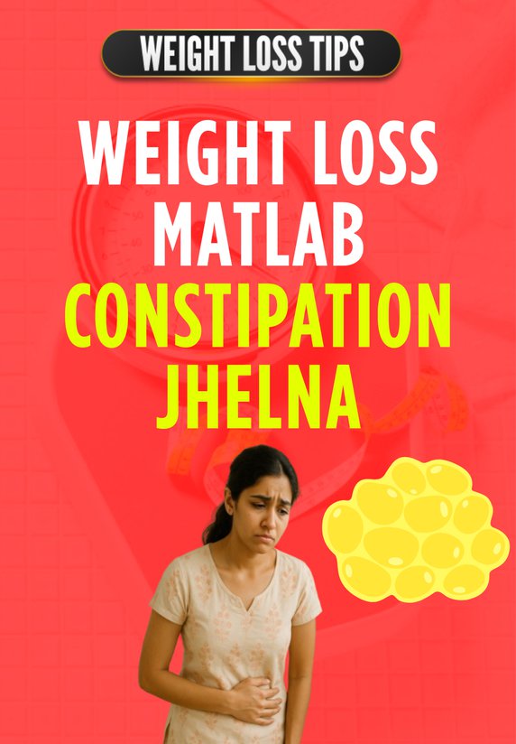 Weight Loss Matlab Constipation Jhelna