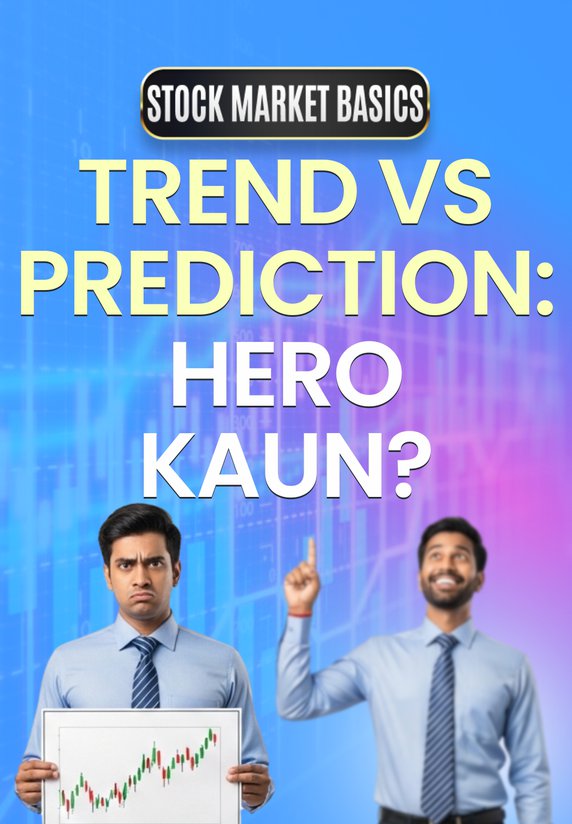 Trend Vs Prediction: Hero Kaun?