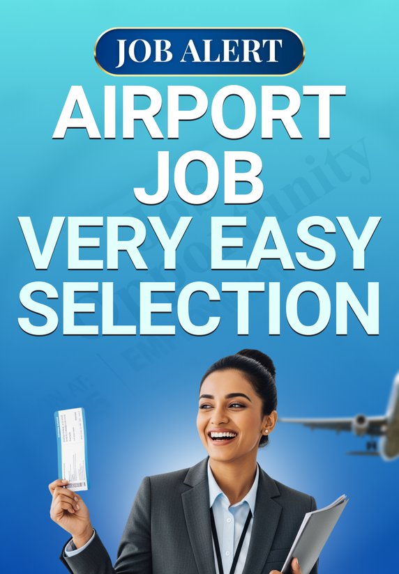 Airport Job Very Easy Selection