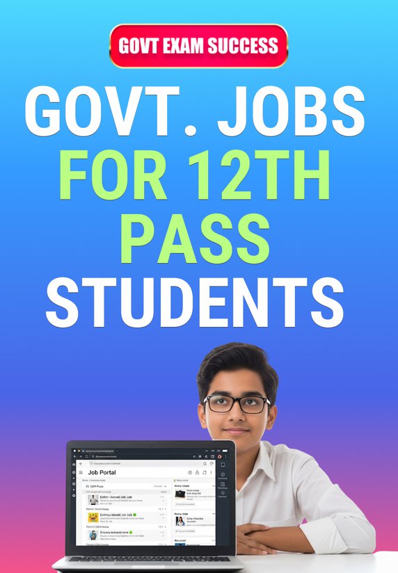 Govt. Jobs For 12th Pass Students