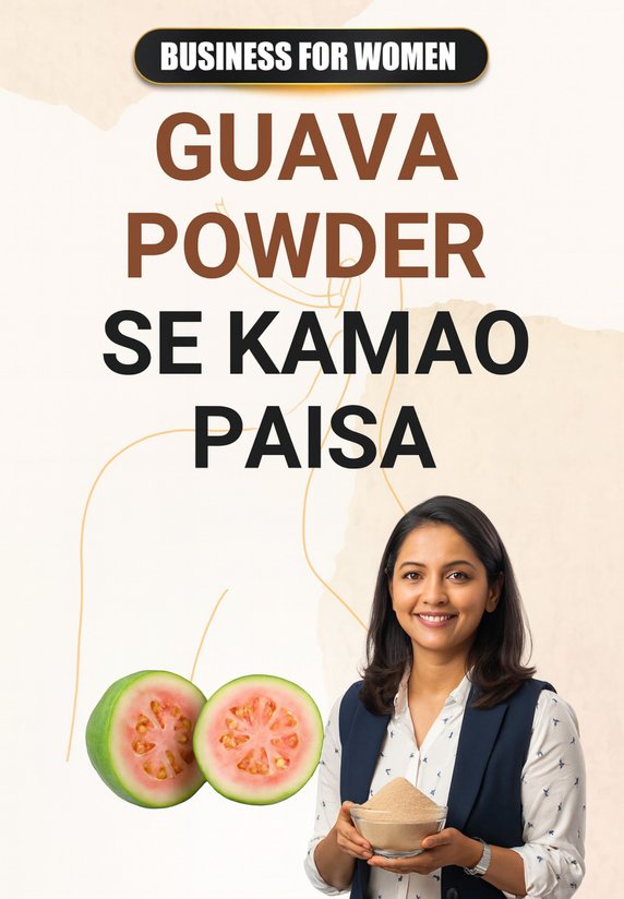 Guava Powder Se Kamao Paisa
