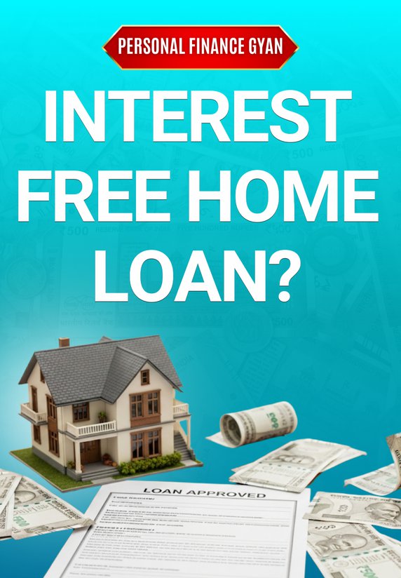Interest Free Home Loan?