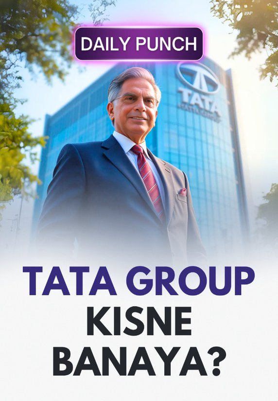 Tata Group Kisne Banaya