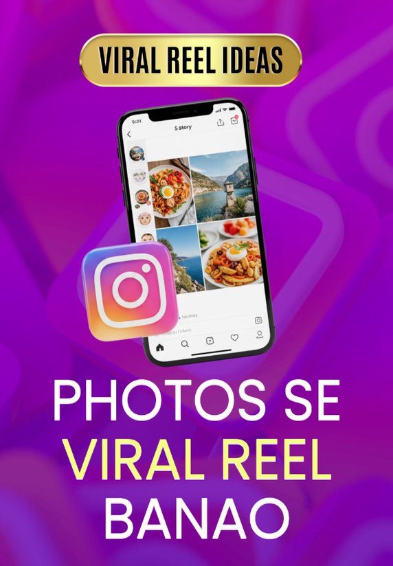 Photos Se Viral Reel Banao