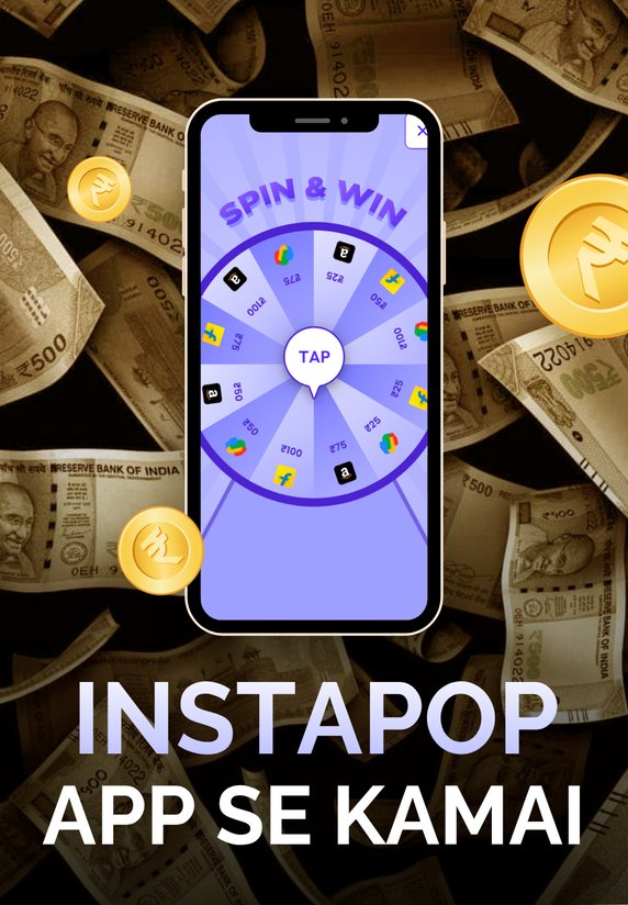 InstaPop App Se Kamai