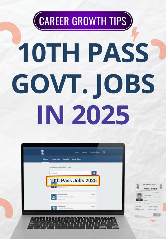 10th Pass Govt. Jobs In 2025