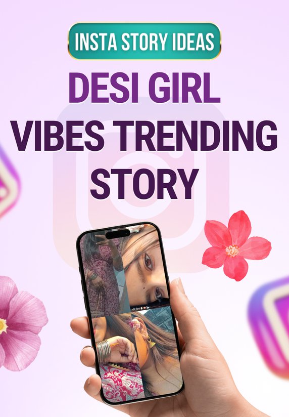 Desi Girl Vibes Trending Story