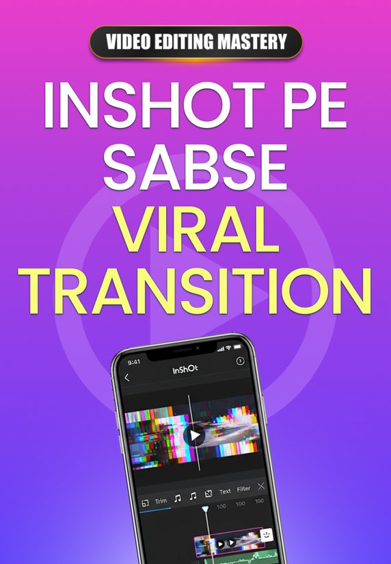 Inshot Pe Sabse Viral Transition