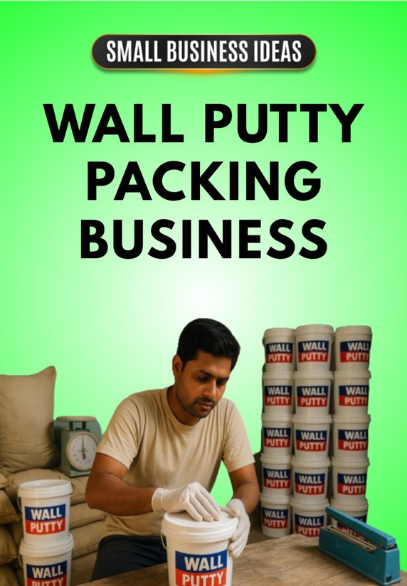 Wall Putty Packing Business