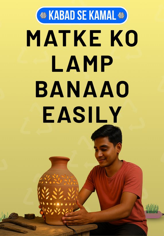 Matke Ko Lamp Banaao Easily