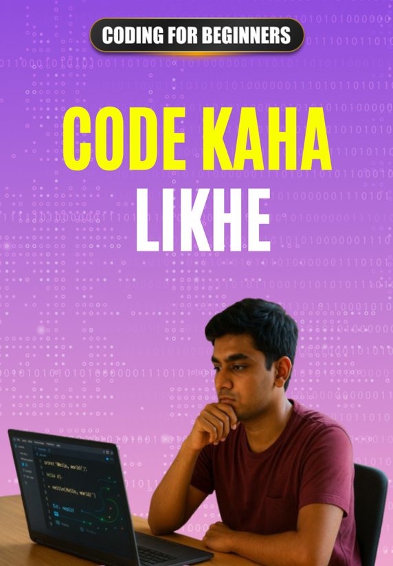 Code Kaha Likhe
