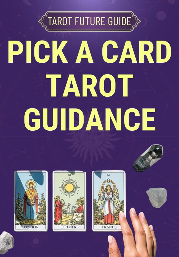 Pick A Card Tarot Guidance