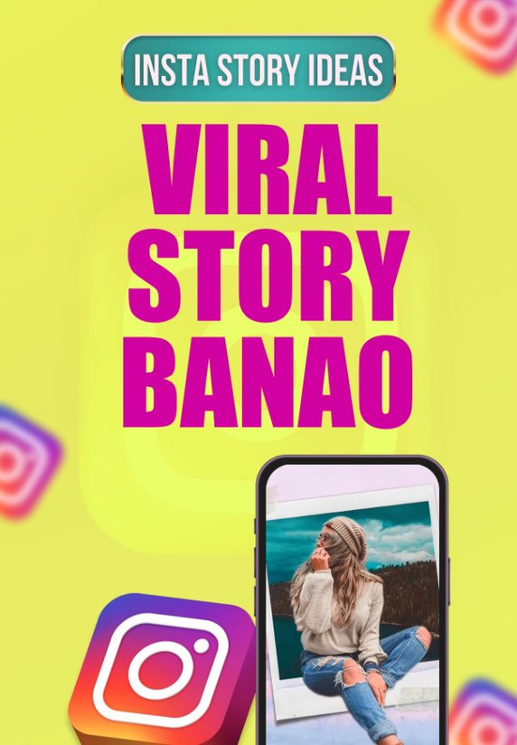 Viral Story Banao
